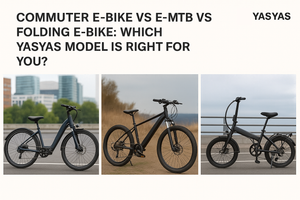 Commuter E-Bike vs E-MTB vs Folding E-Bike: Which Yasyas Model is Right for You?